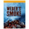 Weber Kookboek Weber’s Smoke -Tuin Hart Boutique 60 0 weber kookboek webers smoke 823559